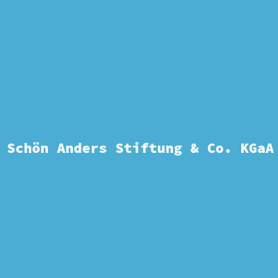 Schön Anders Stiftung &amp; Co. KGaA