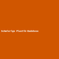 Schmierige Plastik-Badehose