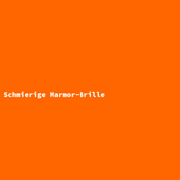 Schmierige Marmor-Brille