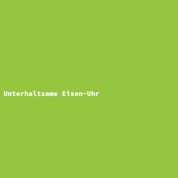 Unterhaltsame Eisen-Uhr
