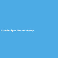 Schmieriges Wasser-Handy